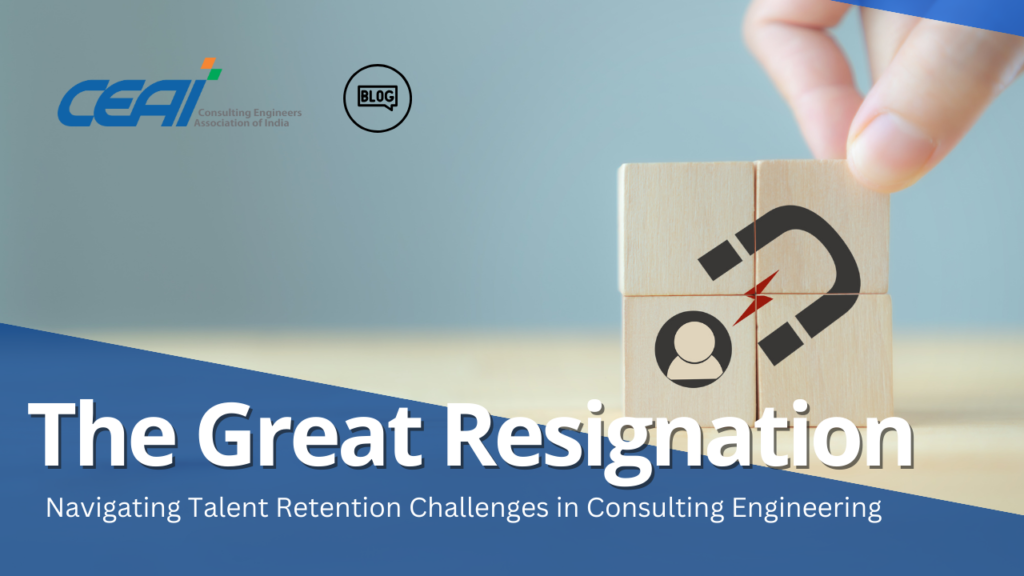 The Great Resignation and Consulting Engineering